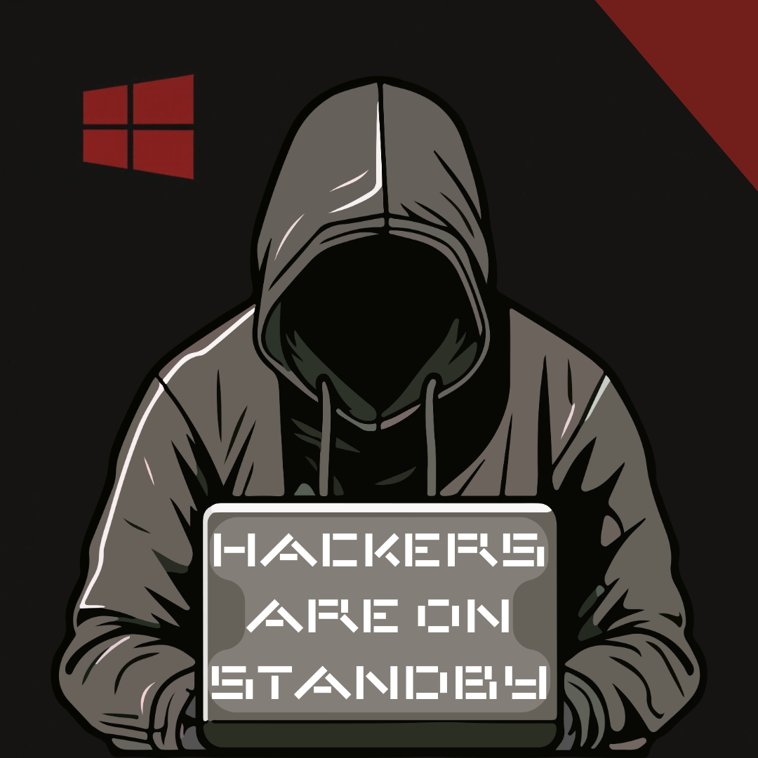 HACKERS ARE ON STANDBY