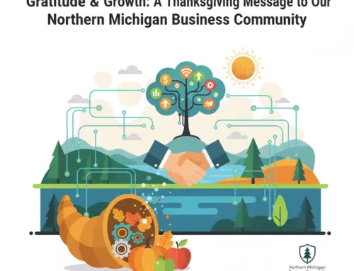 Gratitude & Growth: A Thanksgiving Message to Our Northern Michigan Business Community