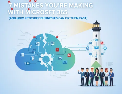 7 Mistakes You're Making with Microsoft 365 (And How Petoskey Businesses Can Fix Them Fast)